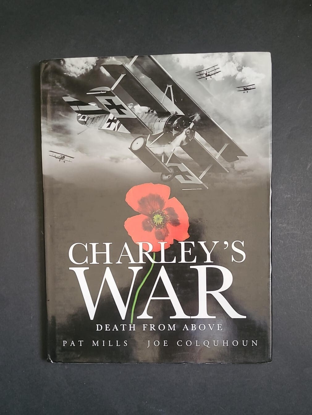 Charley’s War 9: Death from Above; 1st edition; Pat Mills; Titan Books; 2012