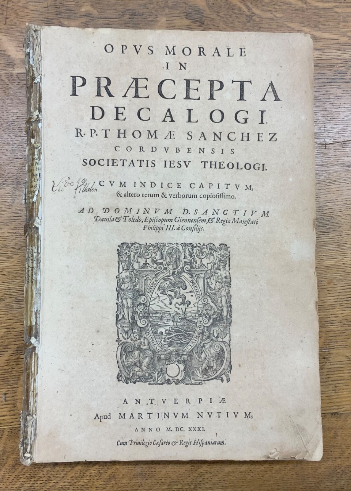 1631 Opus Morale in Praecepta Decalogi & Pars Altera R. P. Thomae Sanchez