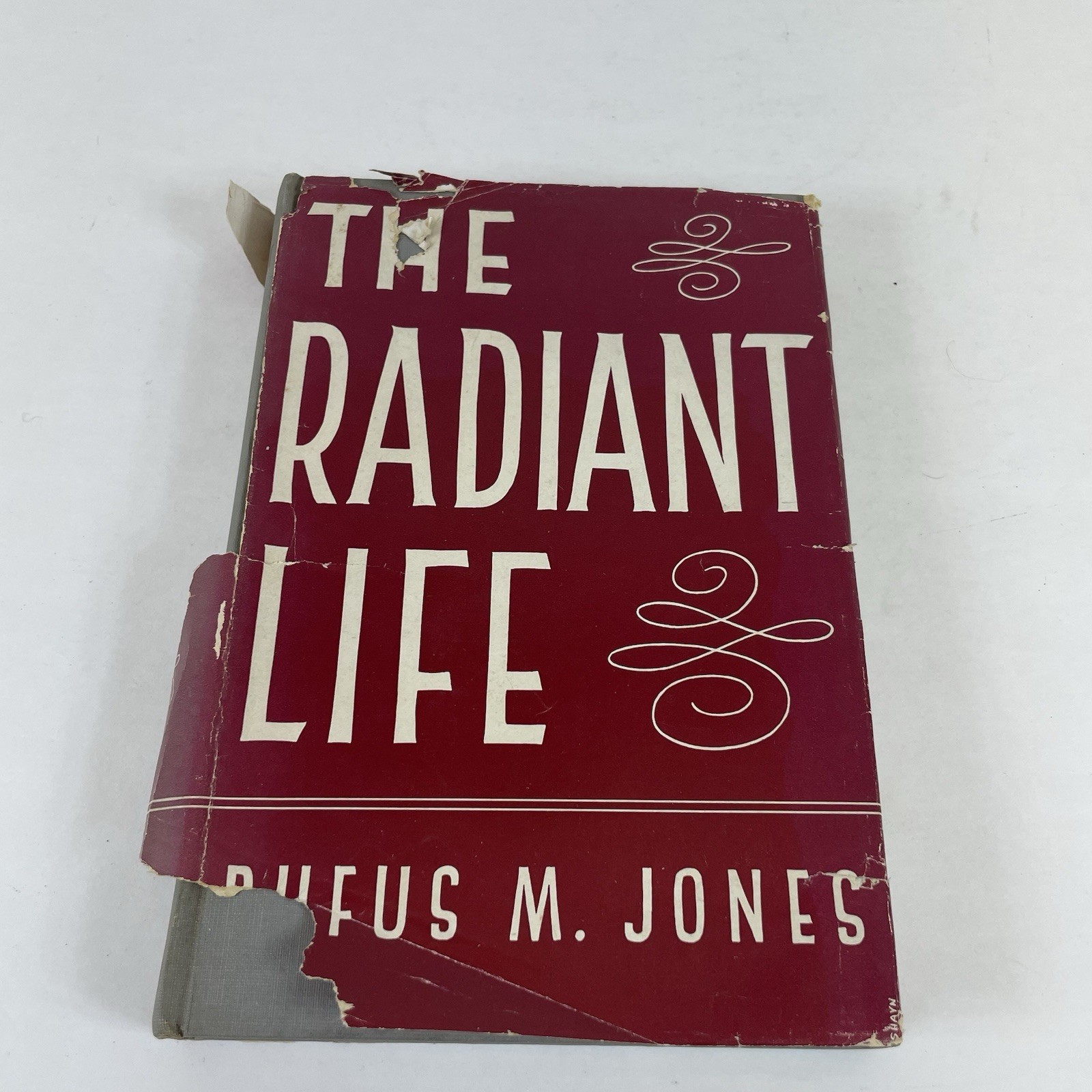 The Radiant Life by Rufus M Jones 1944 Hardcover MacMillan Company Book