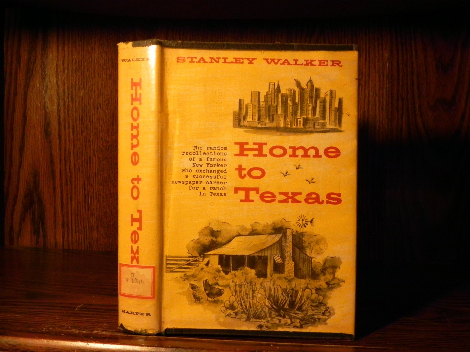 Home To Texas – Stanley Walker – Early Dust Jacket Ex-Library 1st Edition 1956