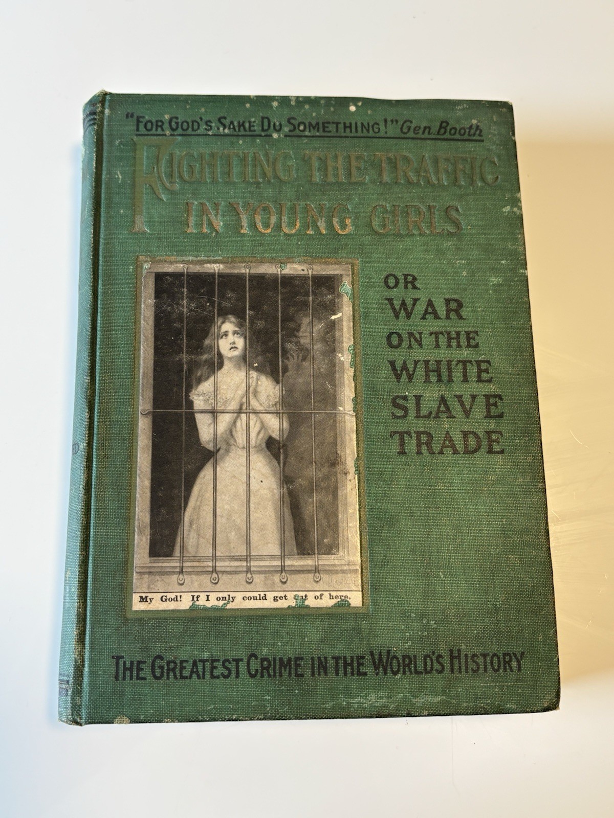 Fighting the Traffic in Young Girls Ernest A. Bell 1910 Hardcover G.S Ball