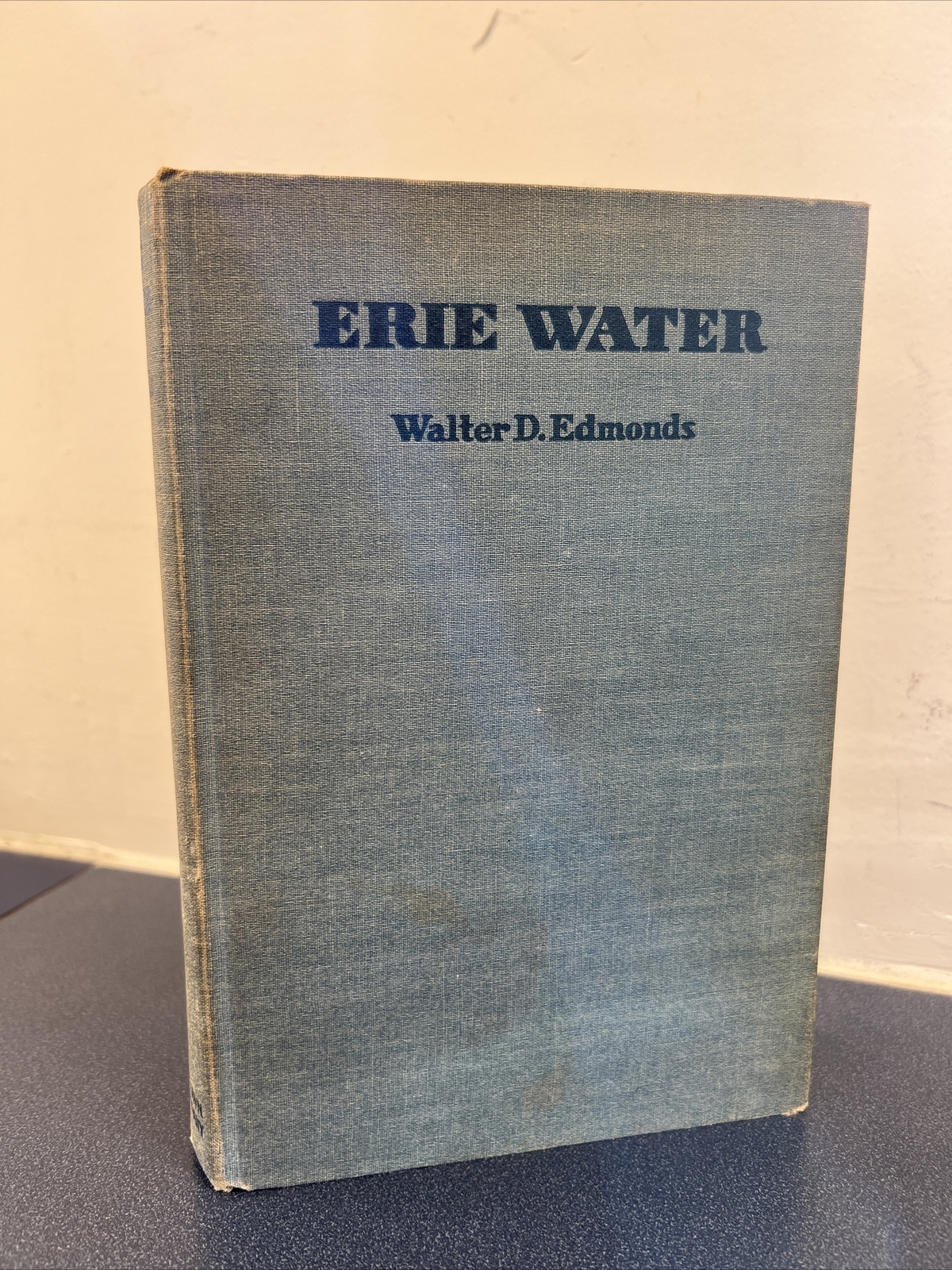Erie Water by Walter D. Edmonds Hardcover 1934 Erie Canal