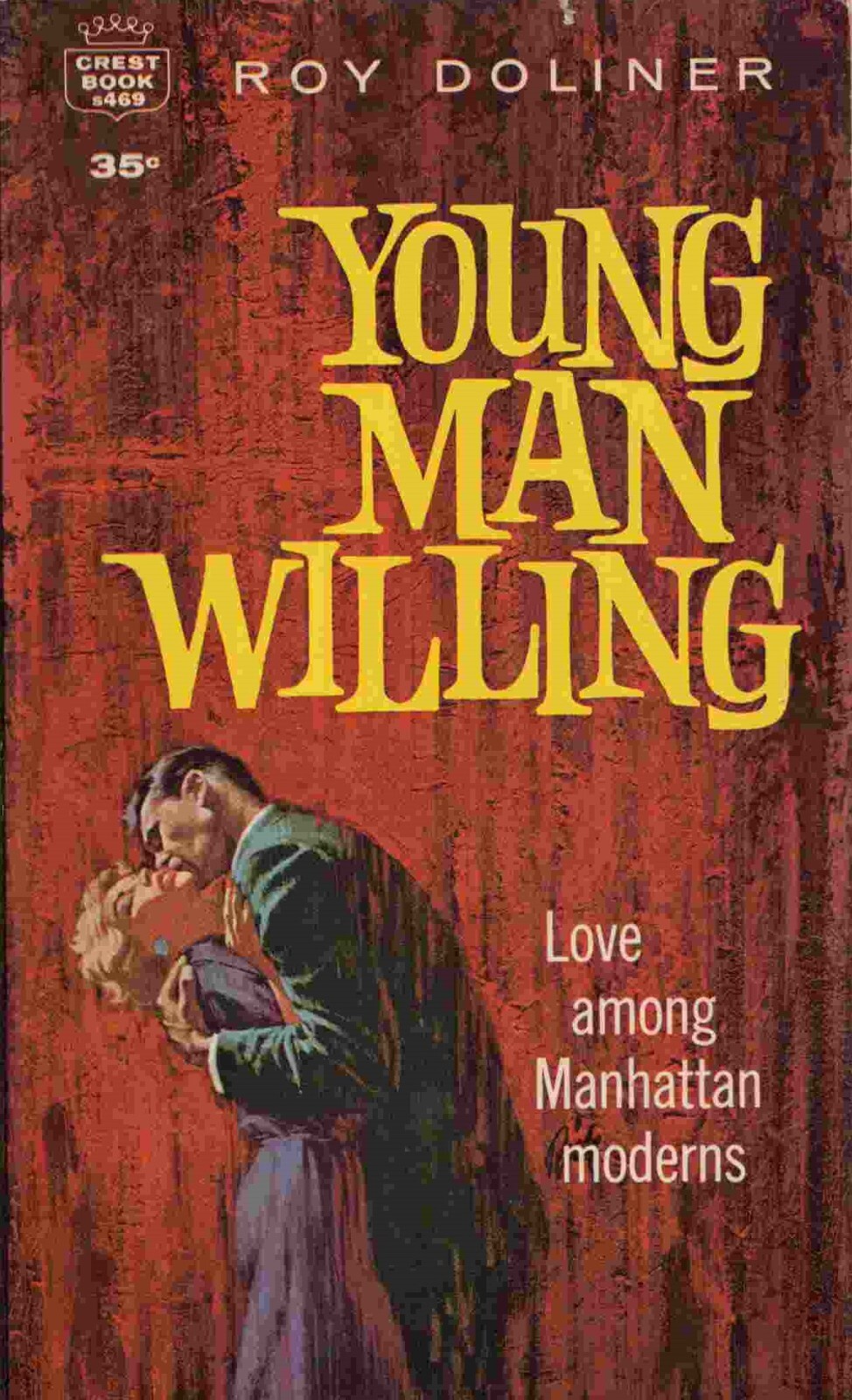 Young Man Willing Roy Doliner Vintage Sleaze Crest GGA Pulp 1961 1st VG