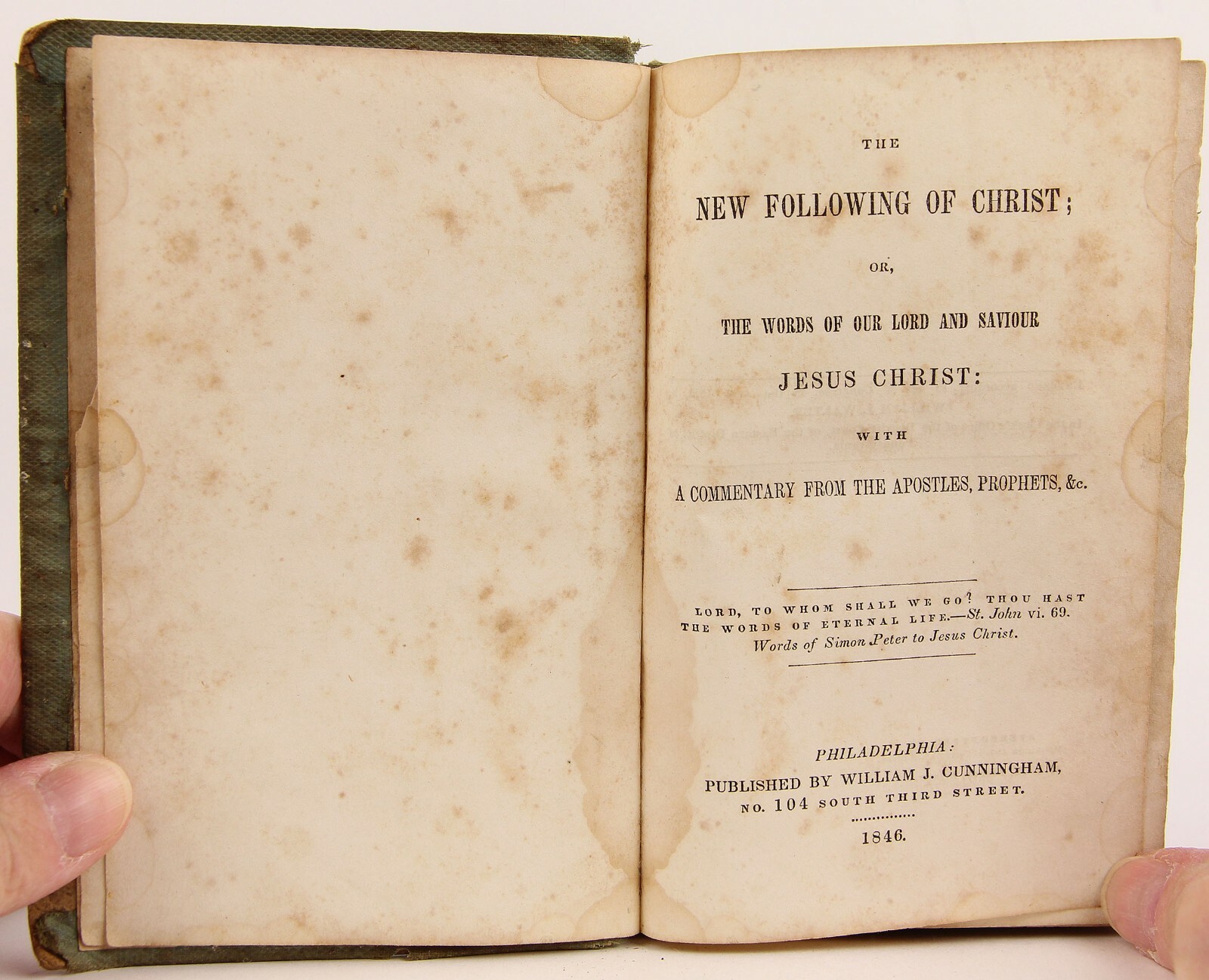 William J. Walter’s The New Following of Christ 1846 Cunningham (Philadelphia)