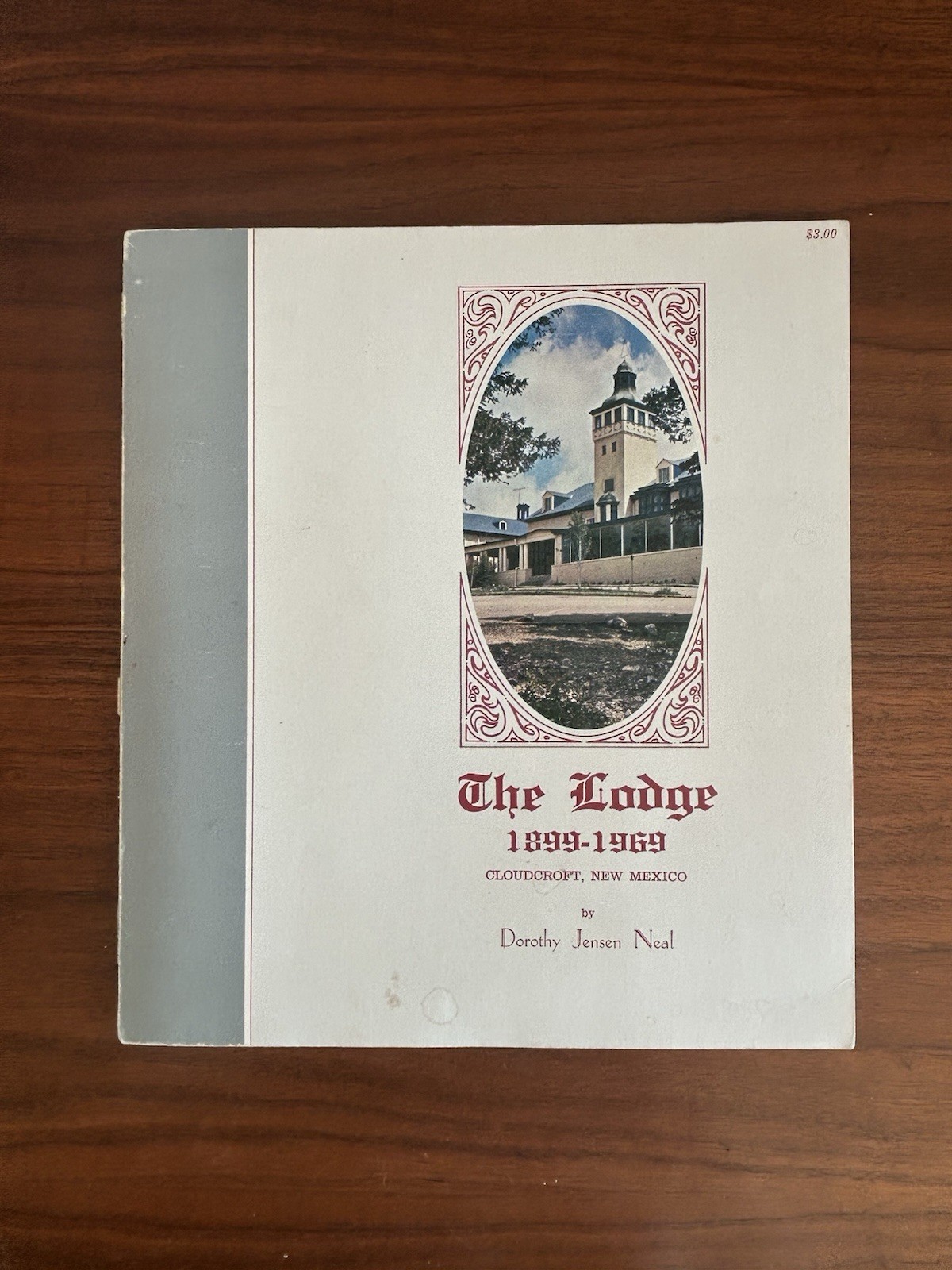 The Lodge 1899-1969 Cloudcroft New Mexico History With Vintage Fold Out XL Photo