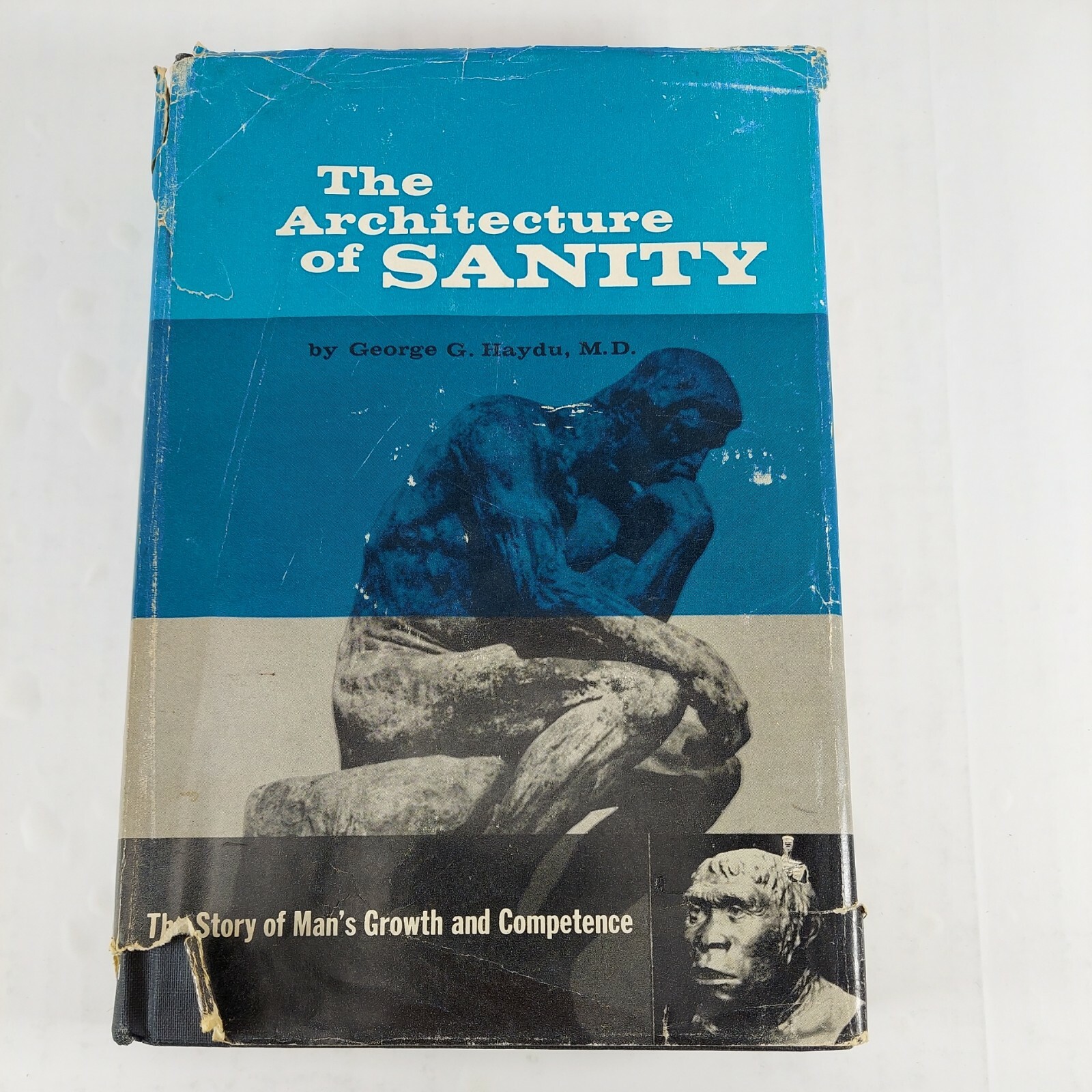 George Haydu Architecture of Sanity The Story of Man’s Growth & Competence HCDJ