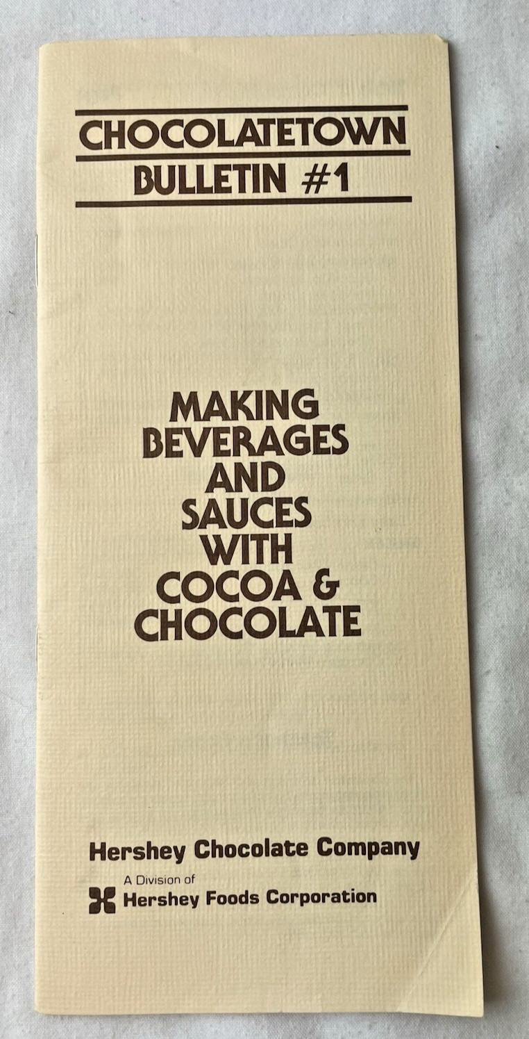 Hershey Chocolate Company „Chocolatetown Bulletin #1“ Beverages + Sauces recipes