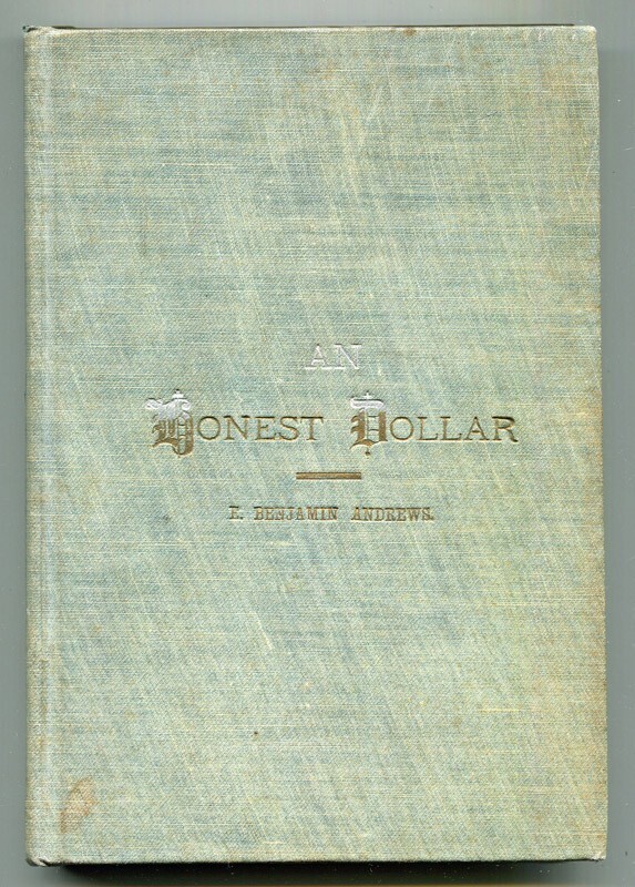 An Honest Dollar by E B Andrews 1894 bimetallism silver gold economics money