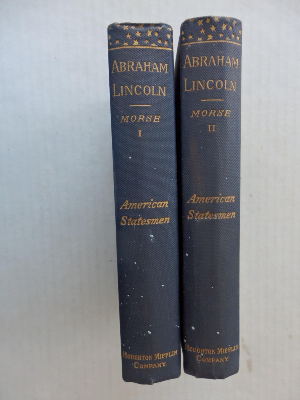 Abraham Lincoln American Statesman by John Morse Vol. I & II 1893 First Edition