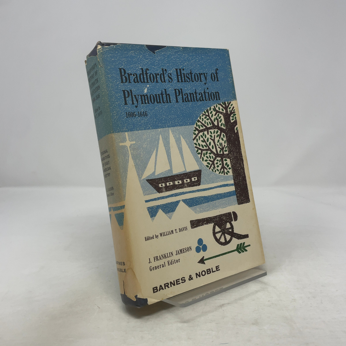 Bradford’s History of Plymouth Plantation, 1606-1646 by William T. Davis, J. Fra