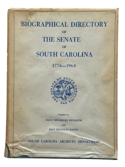 Biographical Directory Senate SC 1776?1964 • Reynolds & Faunt • Rare