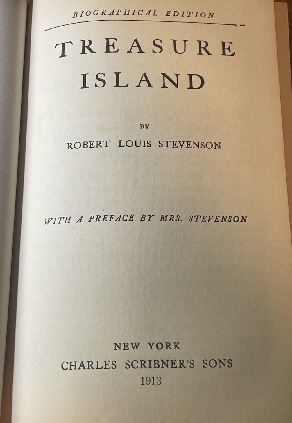 1913 Biographical Edition TREASURE ISLAND Robert Louis Stevenson Scribner’s Sons