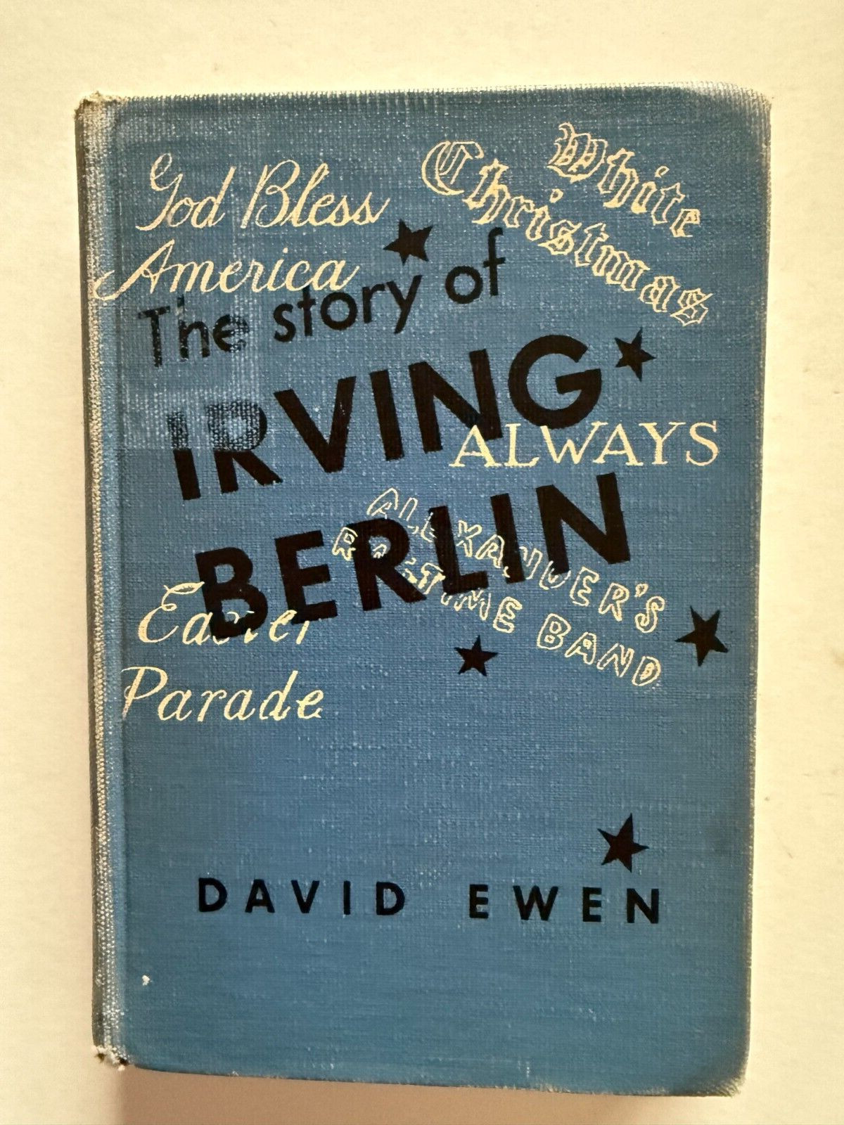 The Story of Irving Berlin by David Ewen 1950 Hardcover 1st Edition Illustrated