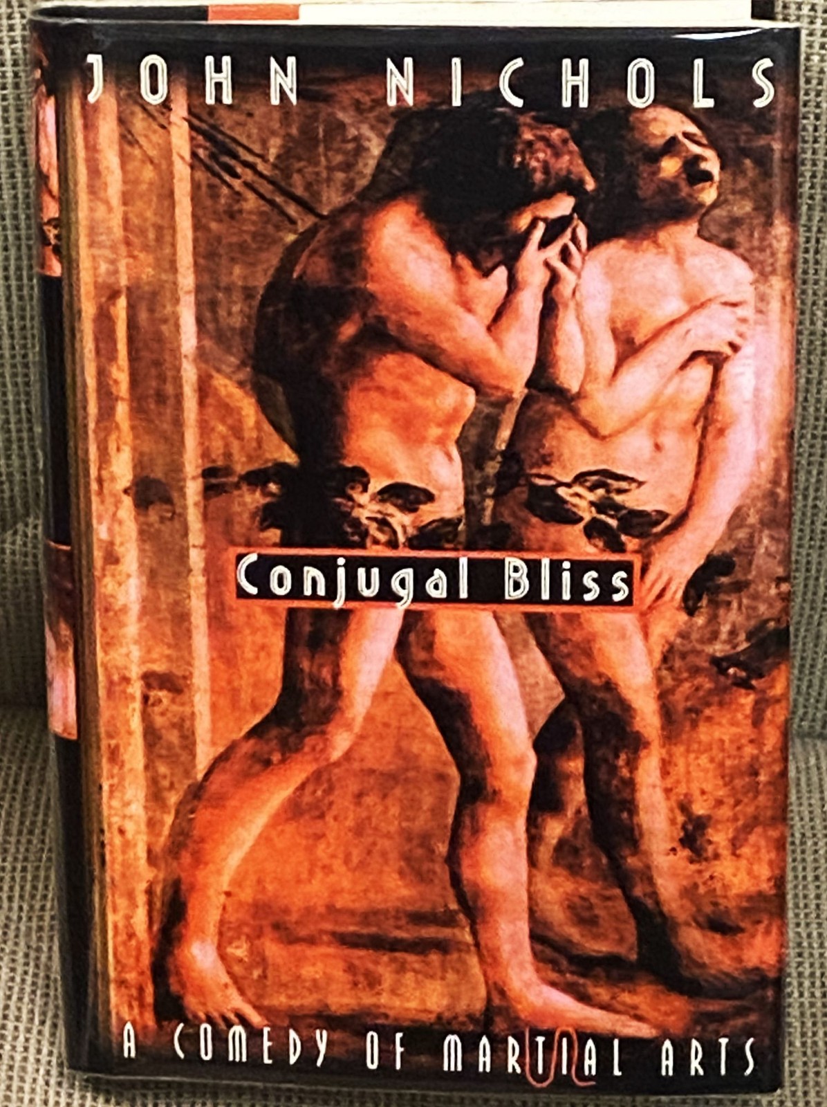 John Nichols / CONJUGAL BLISS Signed 1st Edition 1994