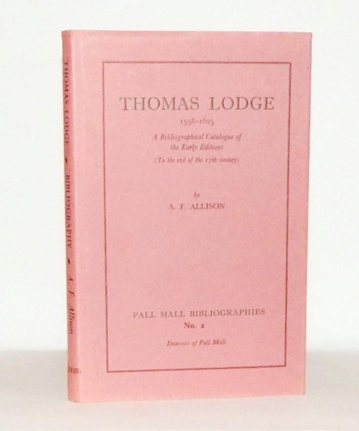 1973 THOMAS LODGE 1558-1625 A Bibliographical Catalogue of the Early Editions