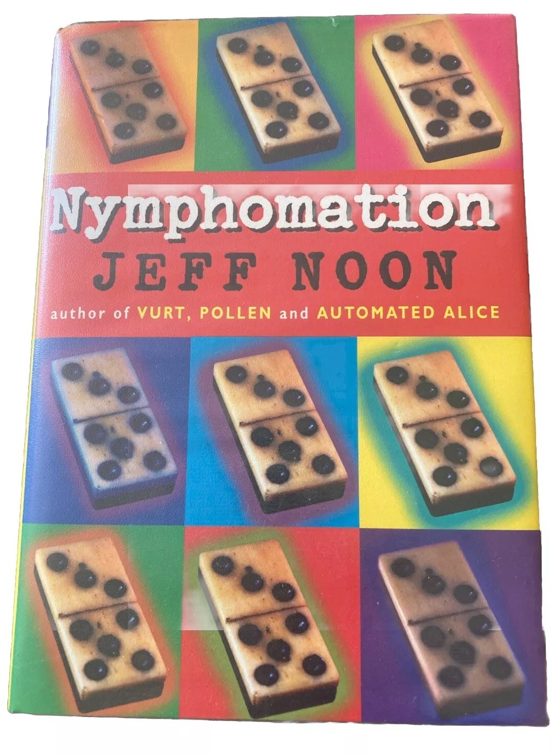 @30- SIGNED: Nymphomation by Jeff Noon (HC DJ , 1997) 1st Edition/1st Print
