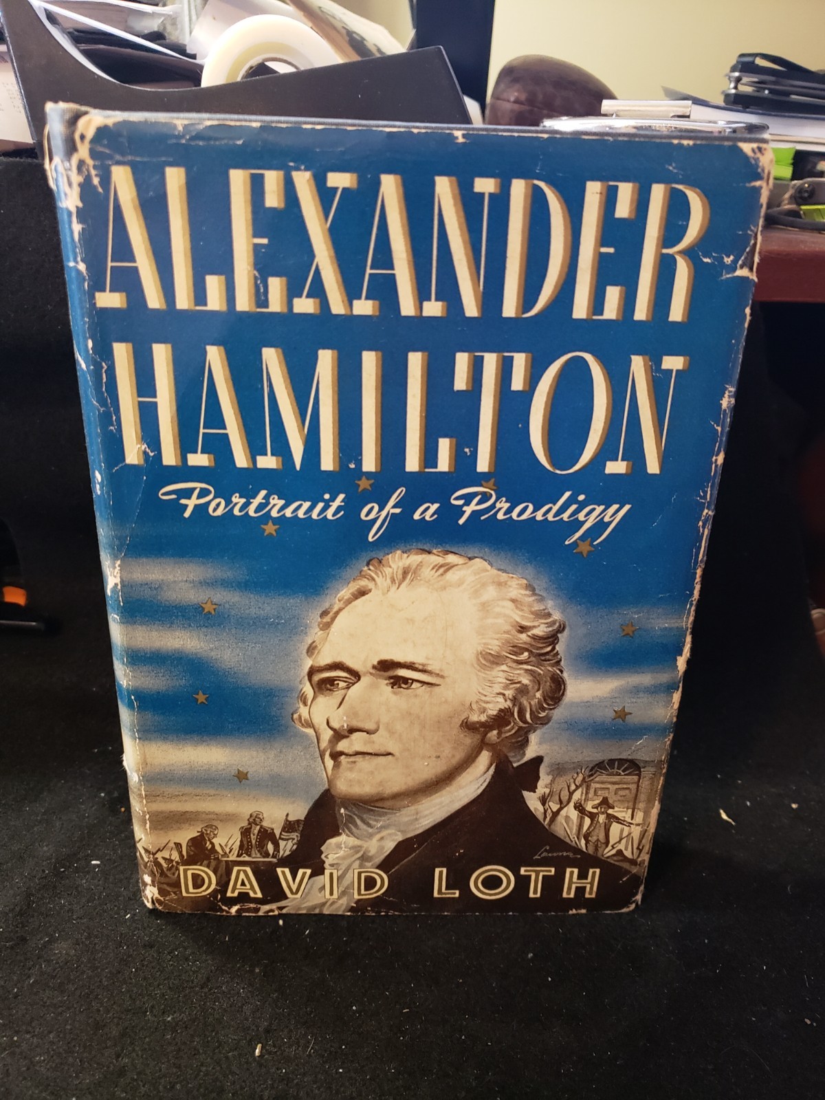 Alexander Hamilton Portrait Of A Prodigy David Loth 1939 First Edition