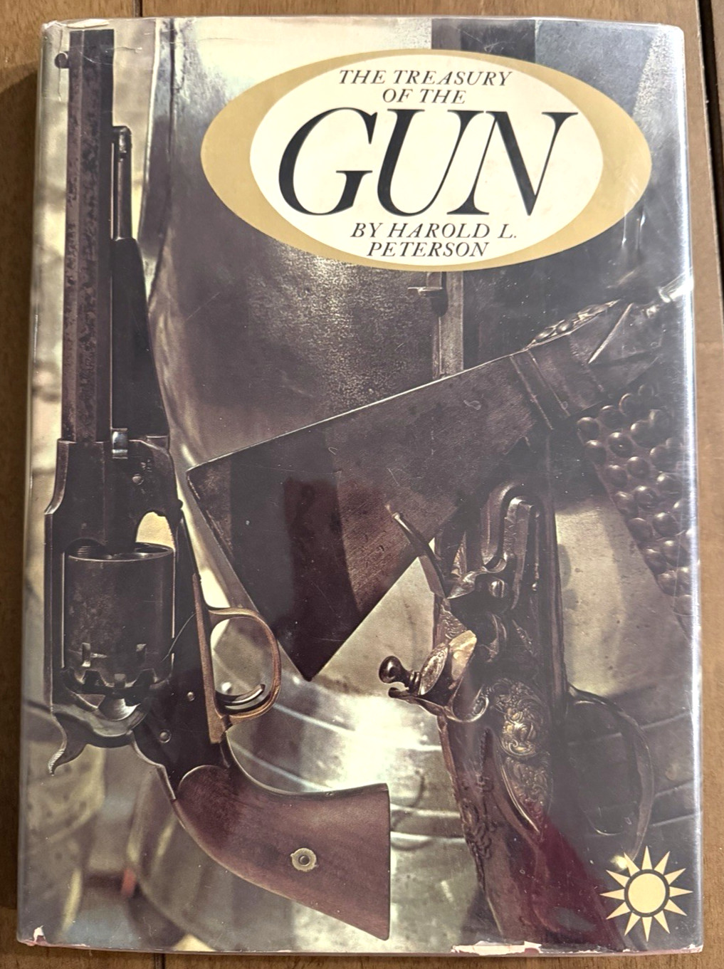 The Treasury of the Gun Harold L. Peterson 1962 Hardcover Dust Jacket Firearms