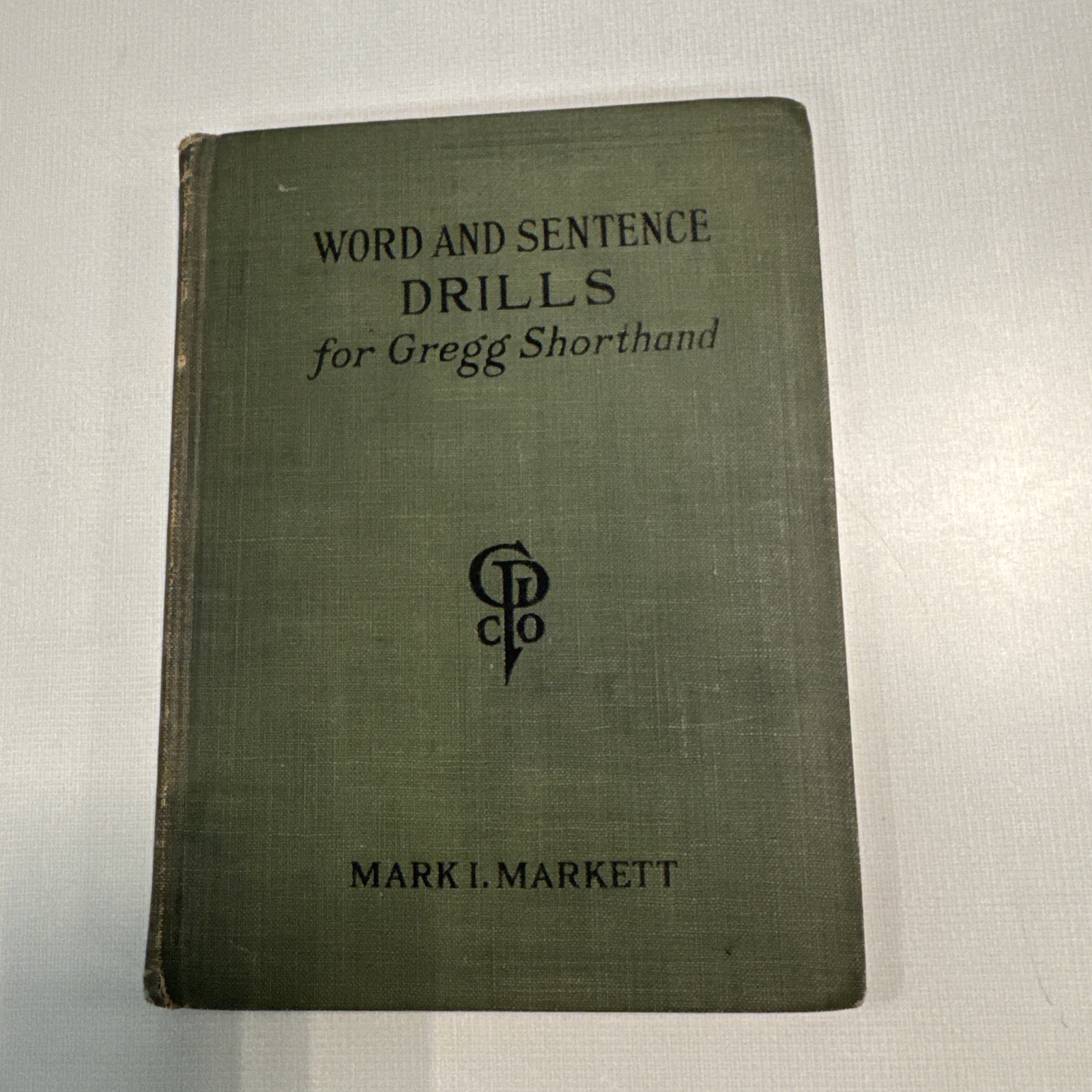 Word and Sentence Drills for Gregg Shorthand by Mark Markett Book VTG 1930