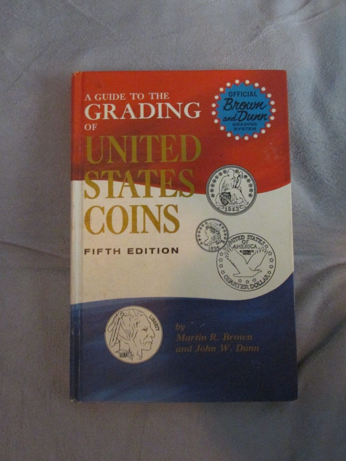 Vintage – A GUIDE TO THE GRADING OF UNITED STATES COINS Fifth Edition – 1969