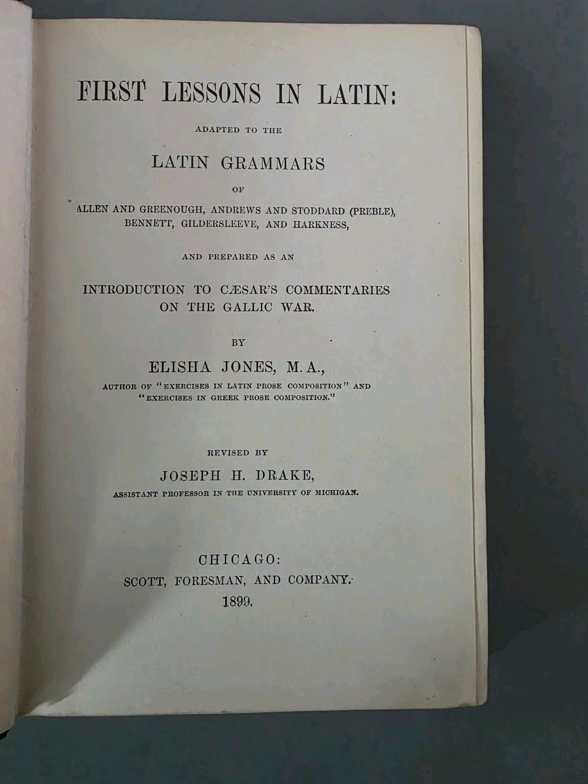 1899 – First Lessons in Latin – by Elisha Jones