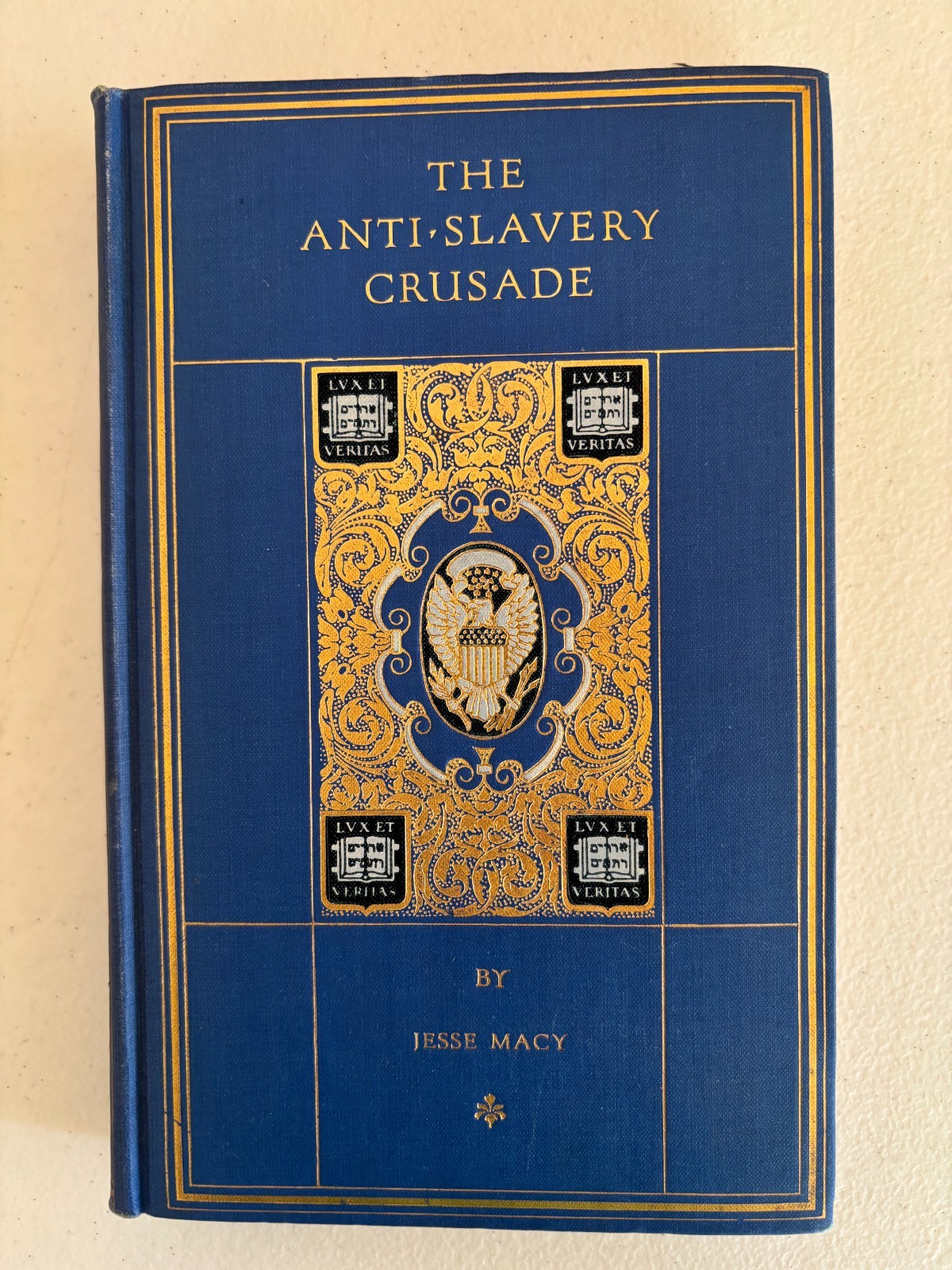 1919 The Anti-Slavery Crusade By Jessie, Macy, Yale University Press HC Book