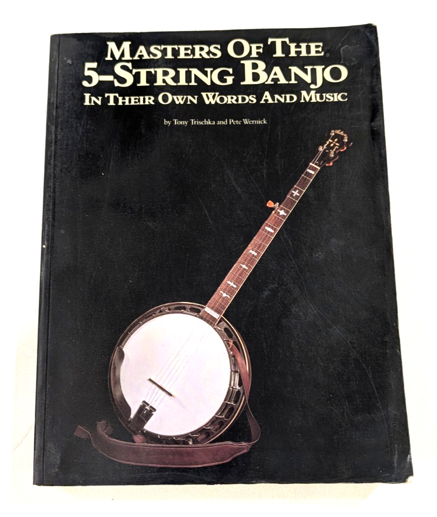 Masters of the 5-String Banjo: In Their Own Words & Music Trischka Wernick 1988