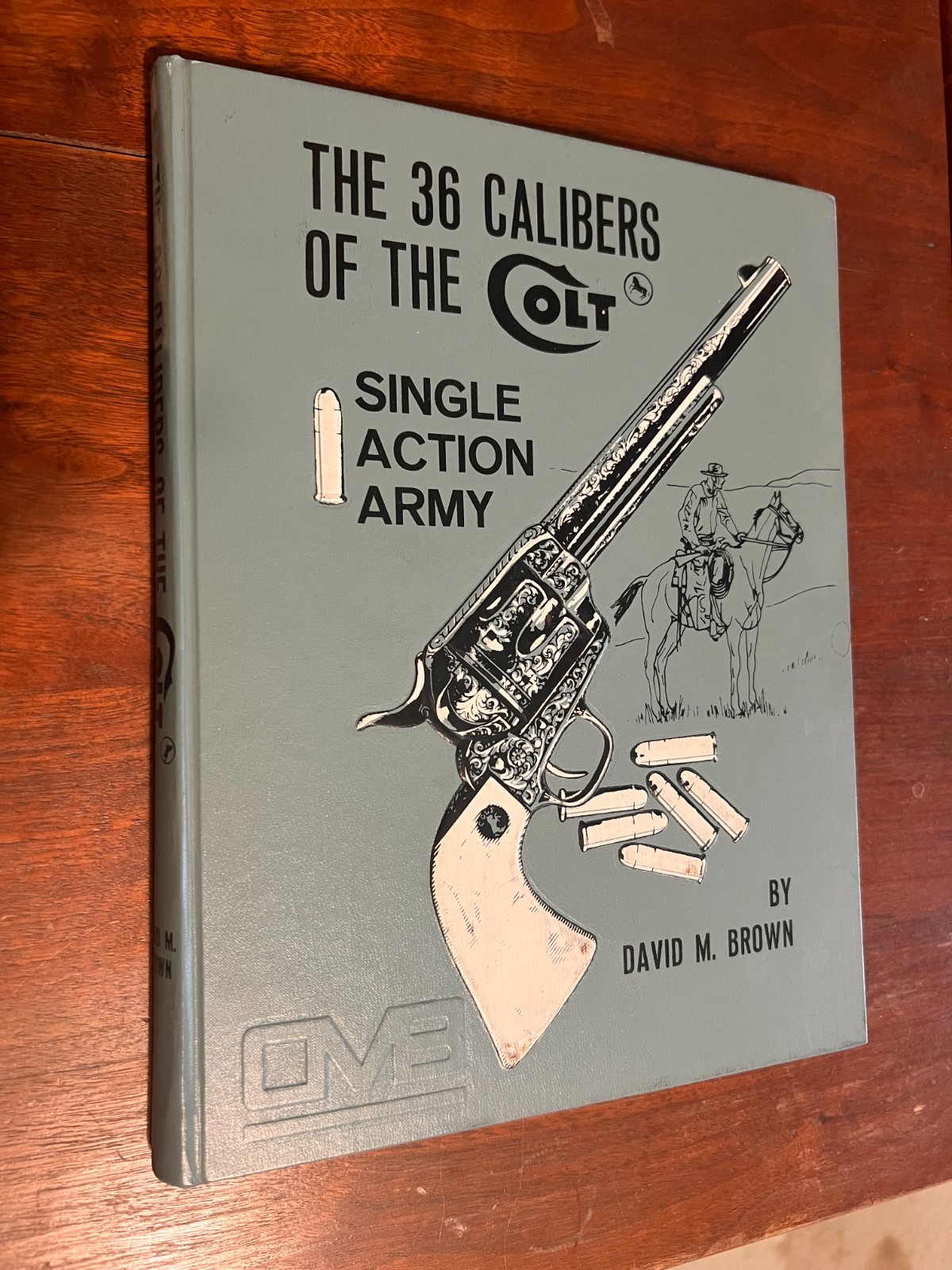SIGNED David M Brown 36 Calibers Colt Single Action Army SAA Collector Book