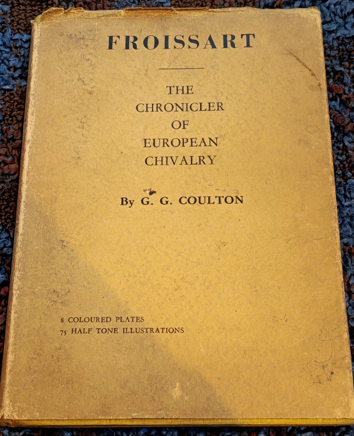 The Studio 1930, Froissart The Chronicler of European Chivalry by G G Coulton