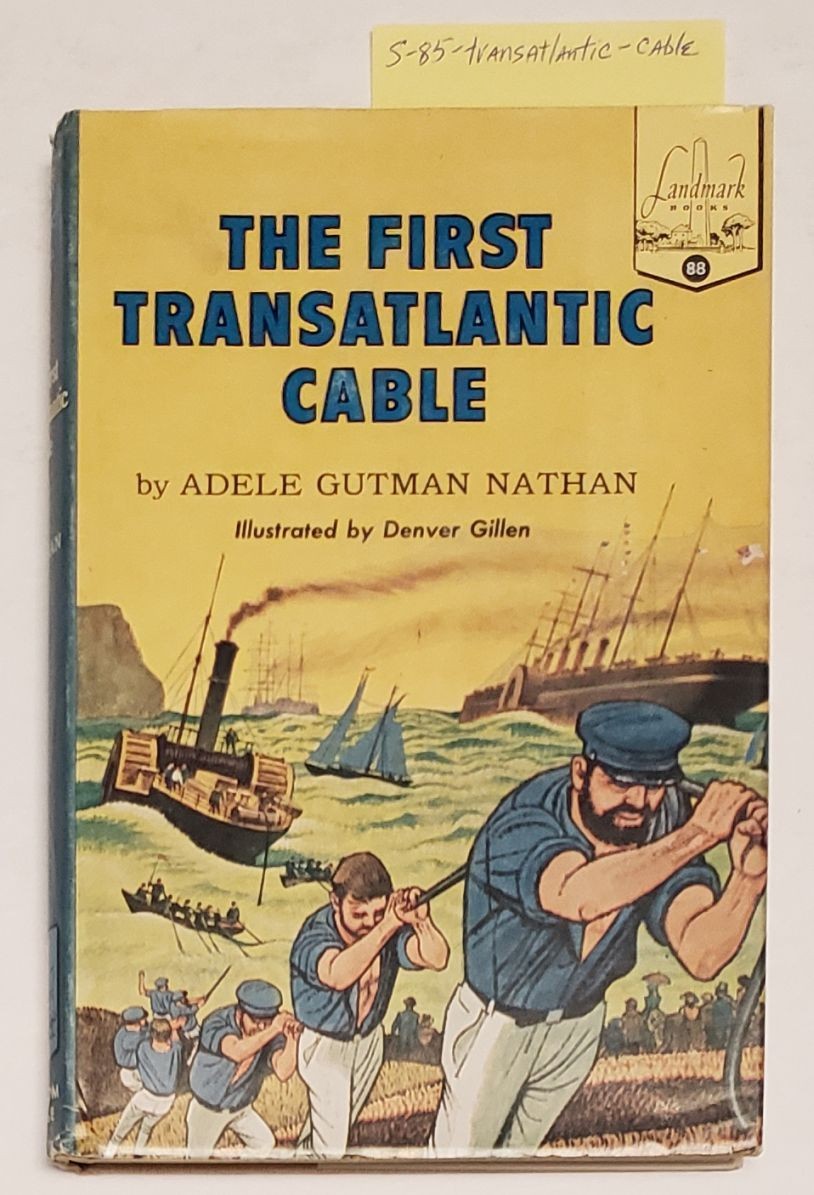 The First Transatlantic Cable: Landmark Books #88 HC/DJ Very Nice Condition