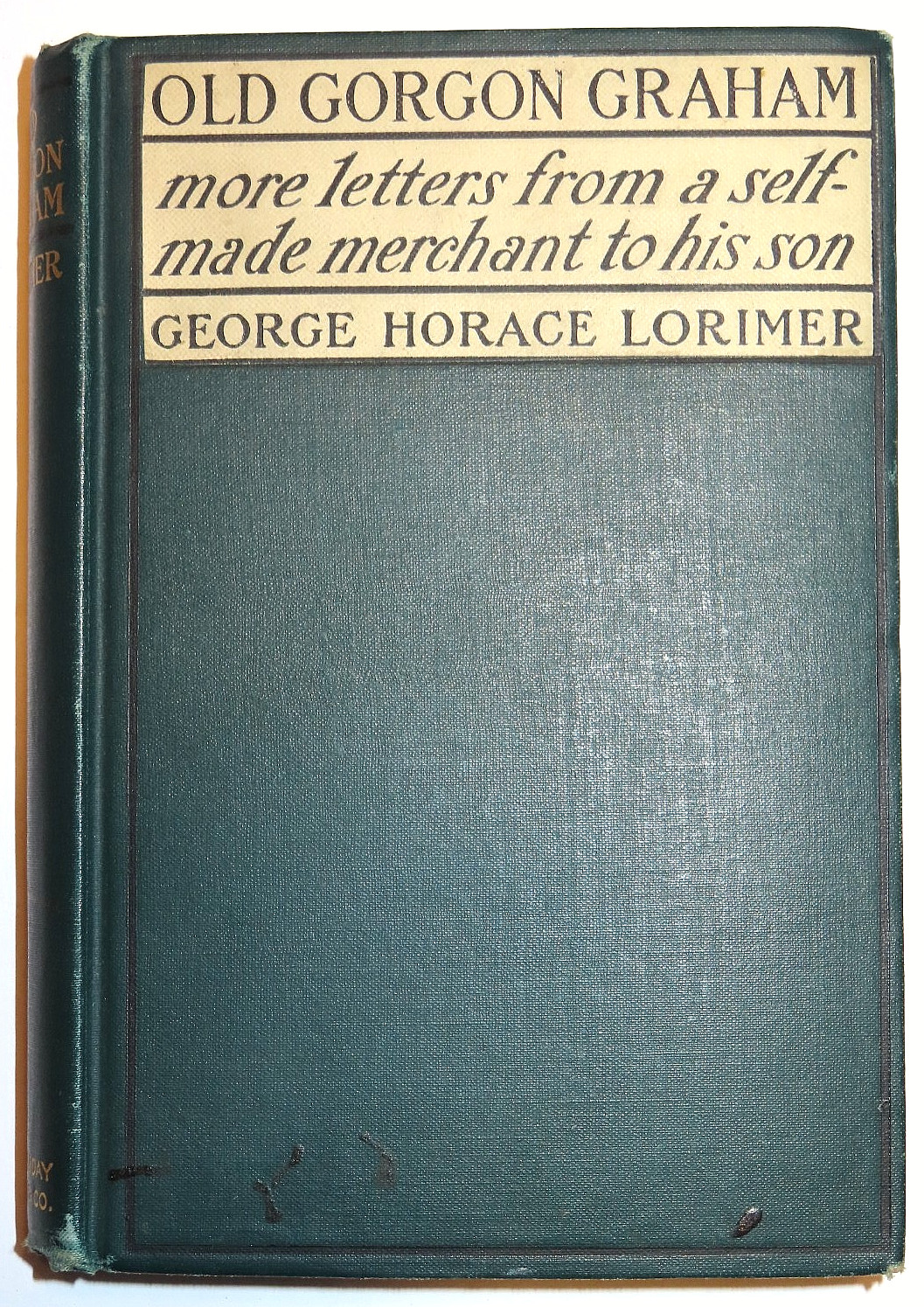Old Gorgan Graham by George Horace Lorimer 1904 (Vintage Book) Doubleday