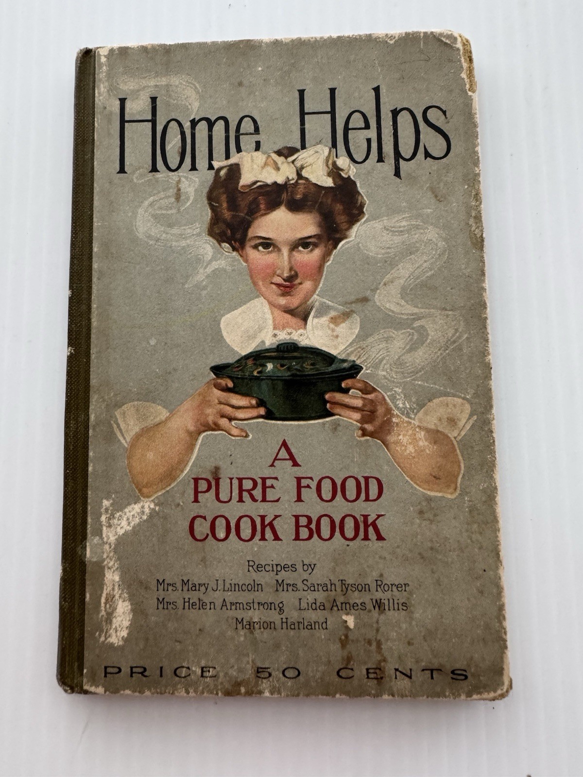 Home Helps: A Pure Food Cookbook By Several Authors 1910