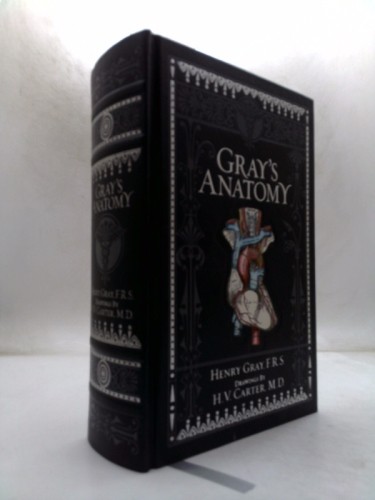 Gray’s Anatomy by Gray, Henry