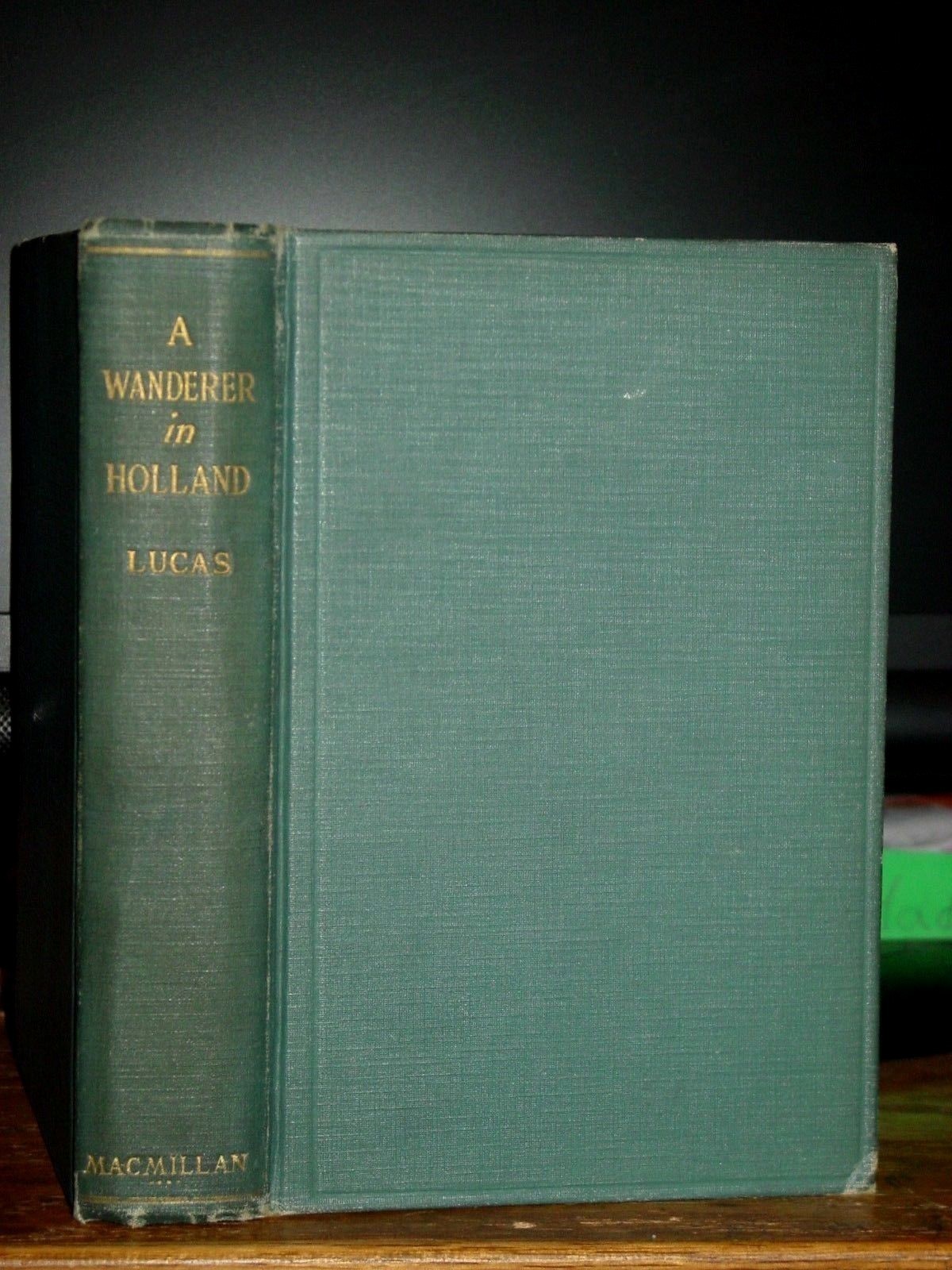 1924 A Wanderer In Holland, Rotterdam, The Hague, Amsterdam, Delft