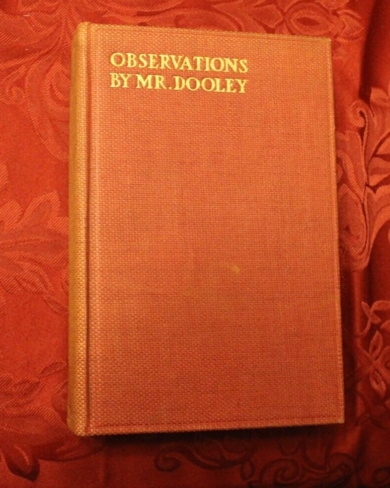 Observations ~ Mr. Dooley ~ 1902 R.H Russell HC 1IMP