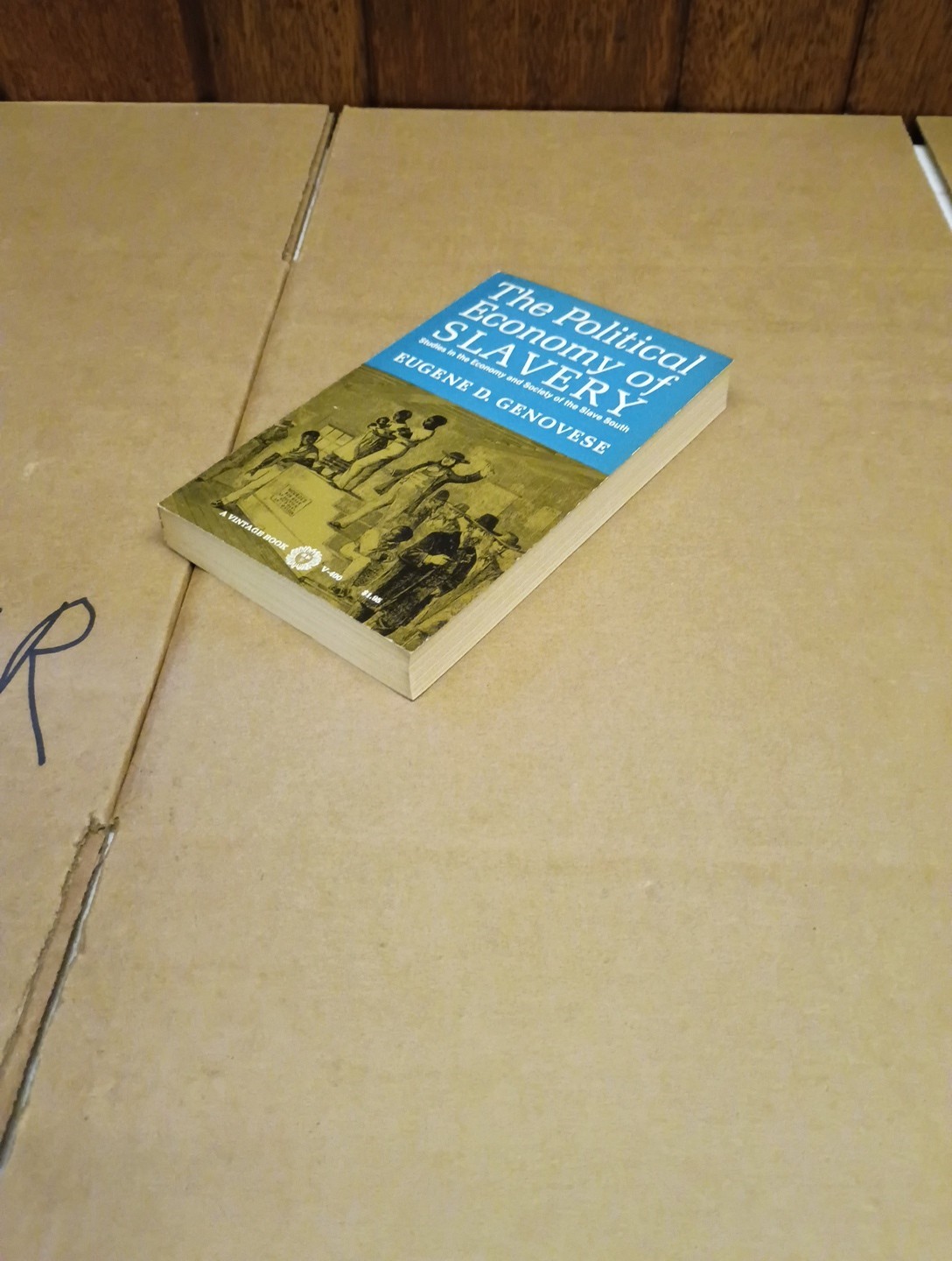 Eugene Genovese DJ Political Economy of Slavery Studies in the Economy 1965