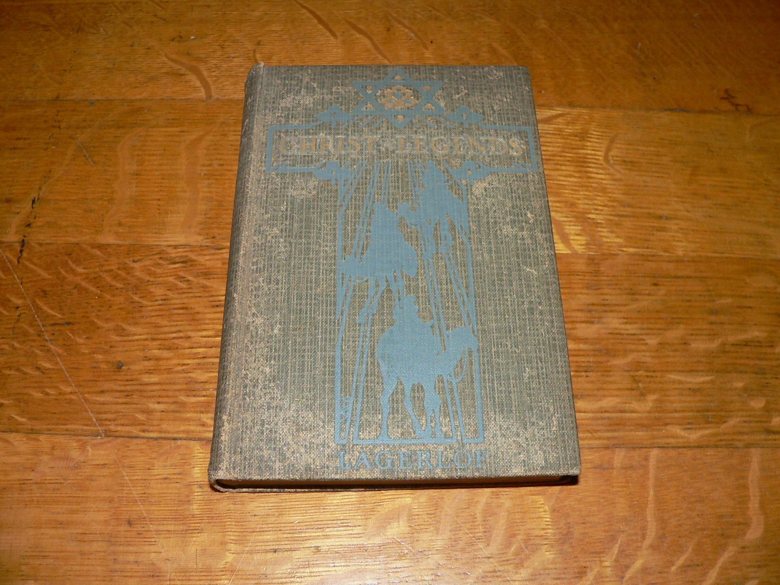 Antique 1908 Christ Legends Illustrated Hardcover Book by Selma Lagerlof