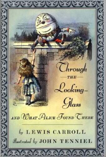 Through the Looking-Glass and What Alice Found There – Hardcover – VERY GOOD