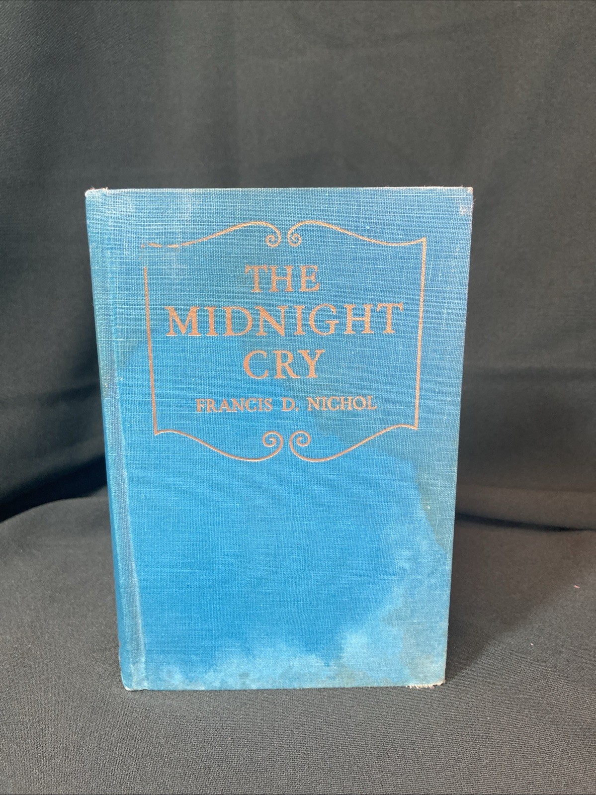 The Midnight Cry – Francis D. Nichol 1944 Review and Herald SDA – HB – Blue