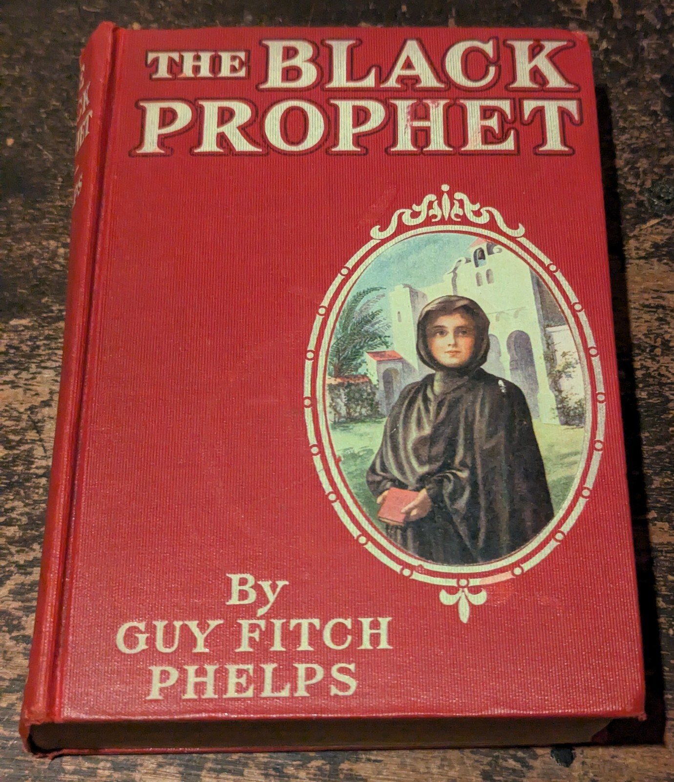 Rare The Black Prophet by Guy Fitch Phelps-The Standard Press-1916-Cinti-OH-360p