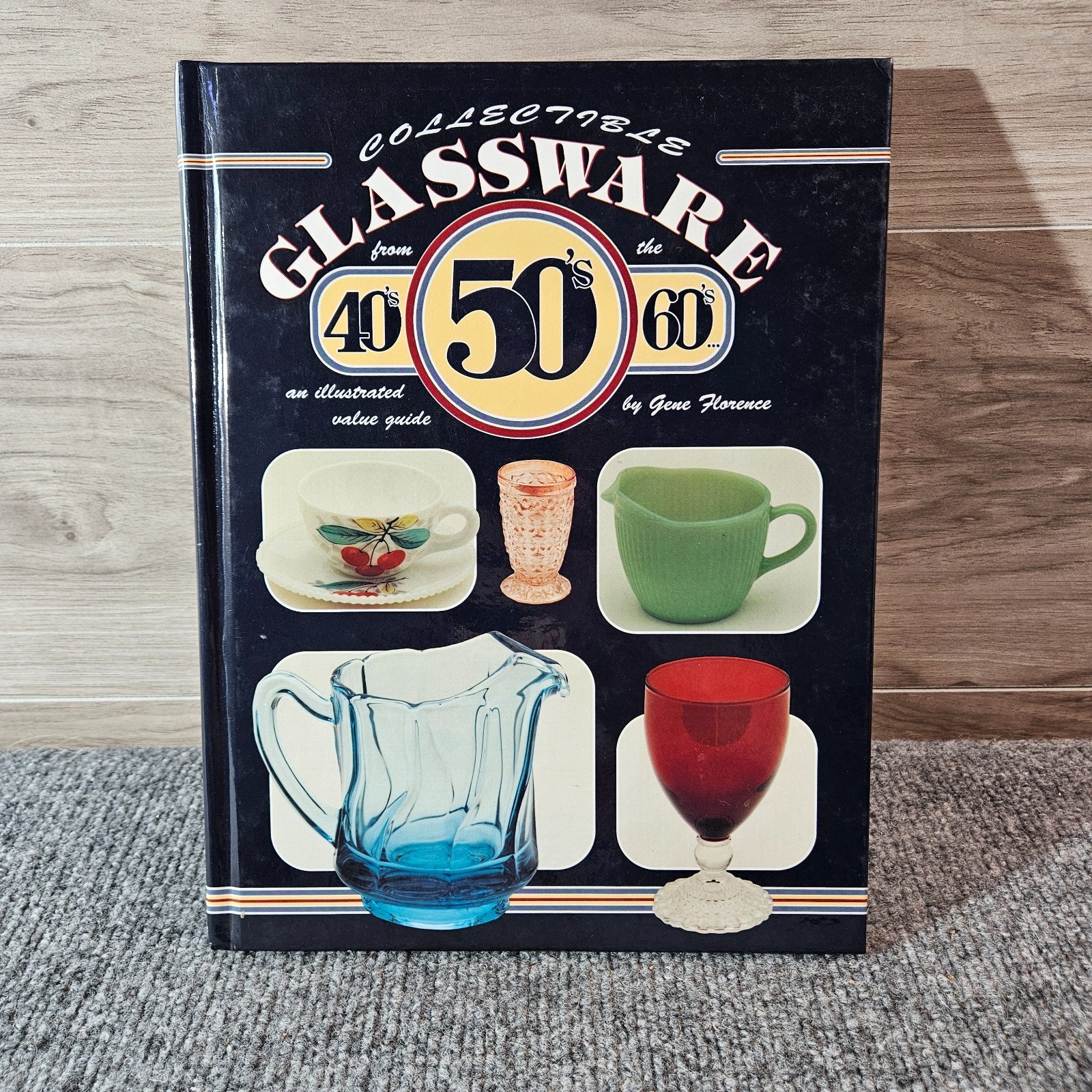 Collectible Glassware 40s 50s 60s Gene Florence Illustrated Value Guide Hardback