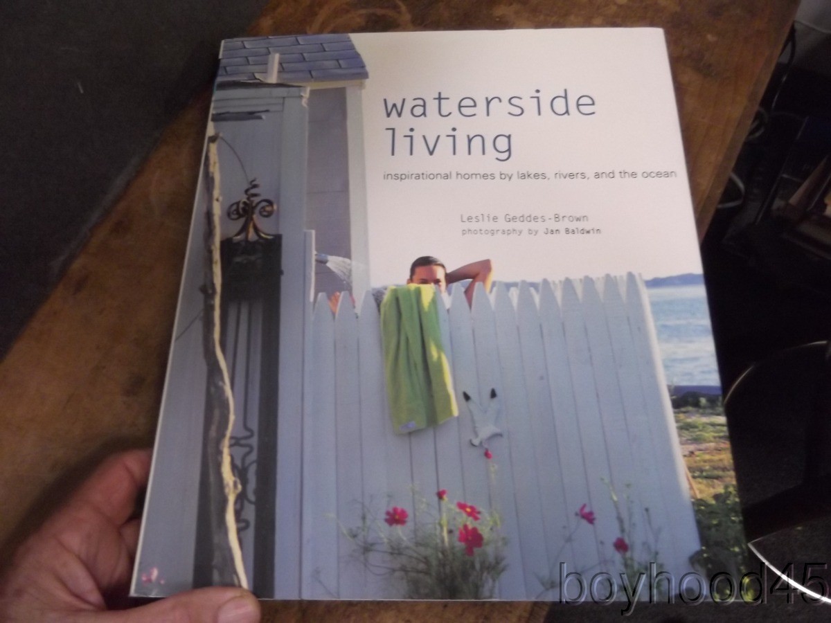 Waterside Homes: Inspirational Homes by the Water by Leslie Geddes-Brown-2001