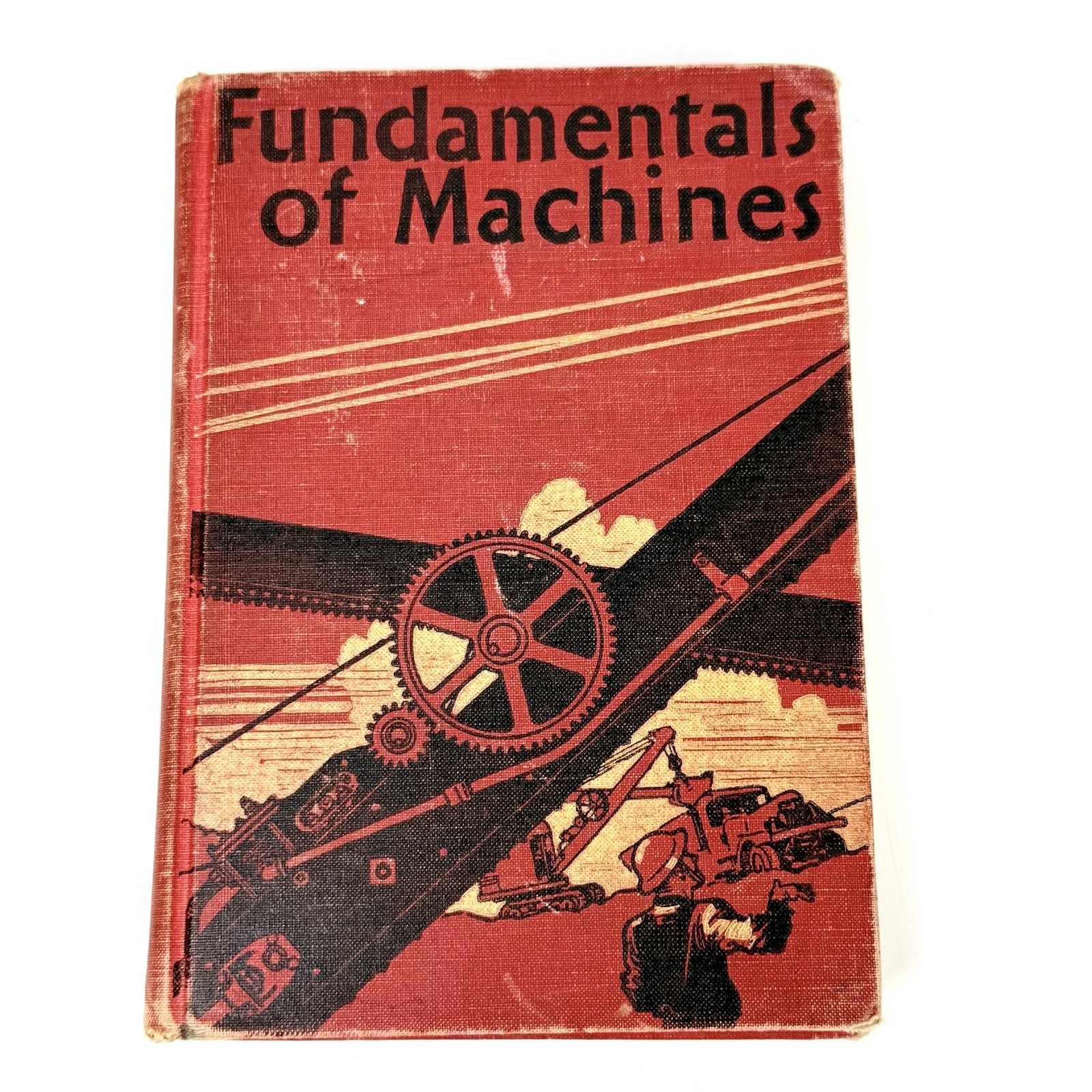 Fundamentals of Machines Burton L. Cushing 1943 HC War Dept. Ed. #102 Ginn & Co