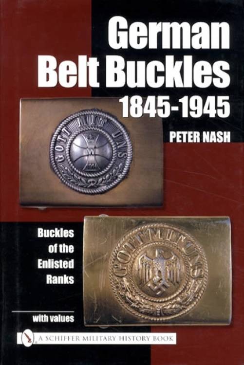 German Belt Buckles 1845-1945 WW2 Military ID Book 800 Illustrations Peter Nash