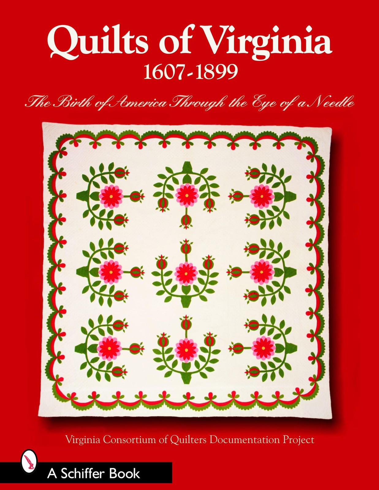 Quilts of Virginia, 1607–1899: The Birth of America Through the Eye of a N…