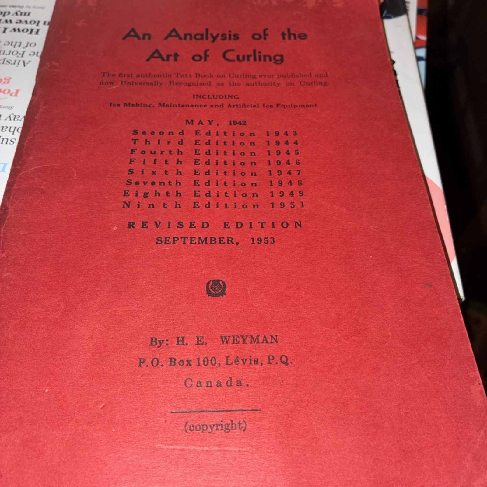 SPORT CURLING AN ANALYSIS OF THE ART OF CURLING BY HE WEYMAN REVISED SEPT 1953