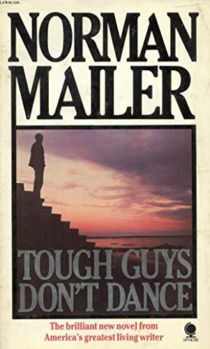 TOUGH GUYS DON’T DANCE By Norman Mailer – Hardcover **Mint Condition**