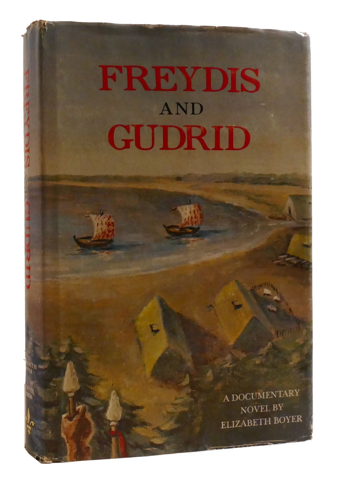 Elizabeth Boyer FREYDIS AND GUDRID Signed 1st Edition 1st Printing