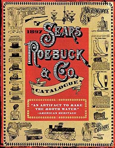1897 Sears, Roebuck & Co. Catalogue – Paperback, by Sears Roebuck & – Very Good