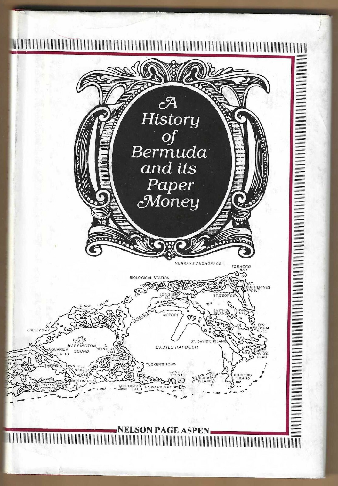 A History of Bermuda and Its Paper Money, by Nelson Page Aspen